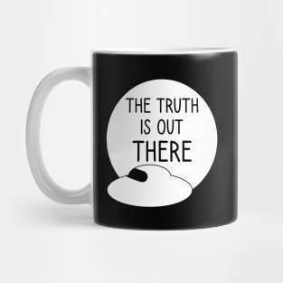 The truth is out there - UFO Mug